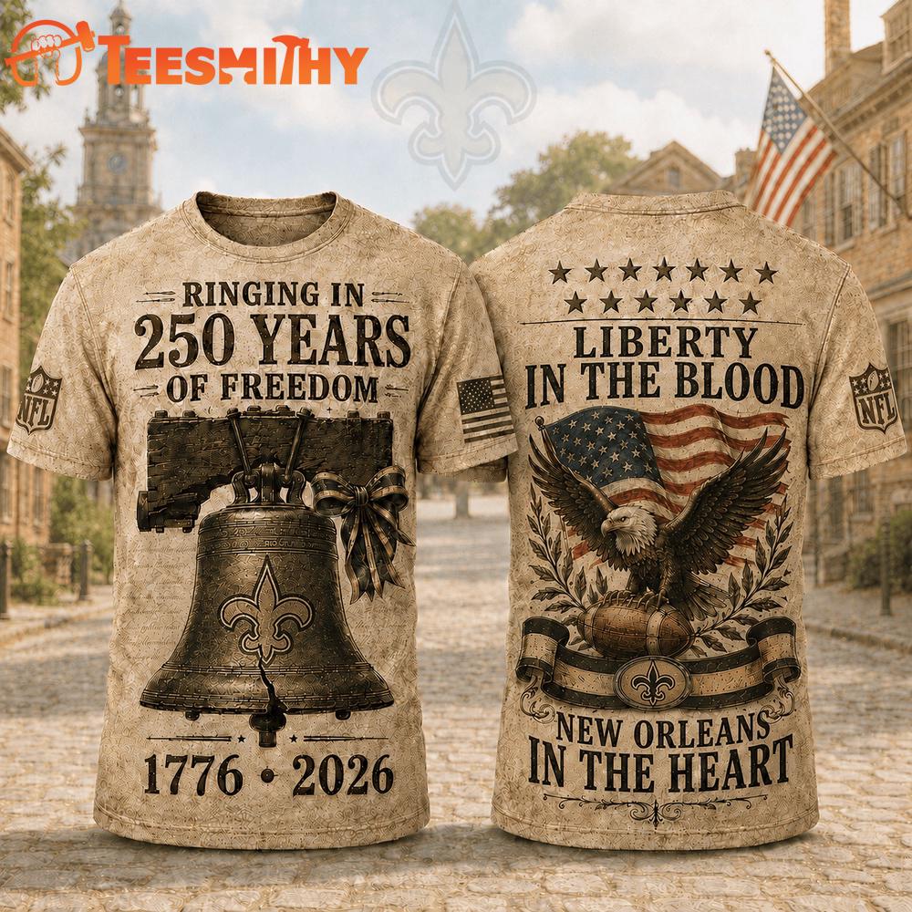 New Orleans Saints NFL American Ringing in 250 Years 3D Shirt