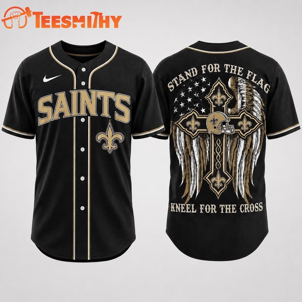 New Orleans Saints NFL Stand For The Flag Kneel For The Cross Baseball Jersey Shirt