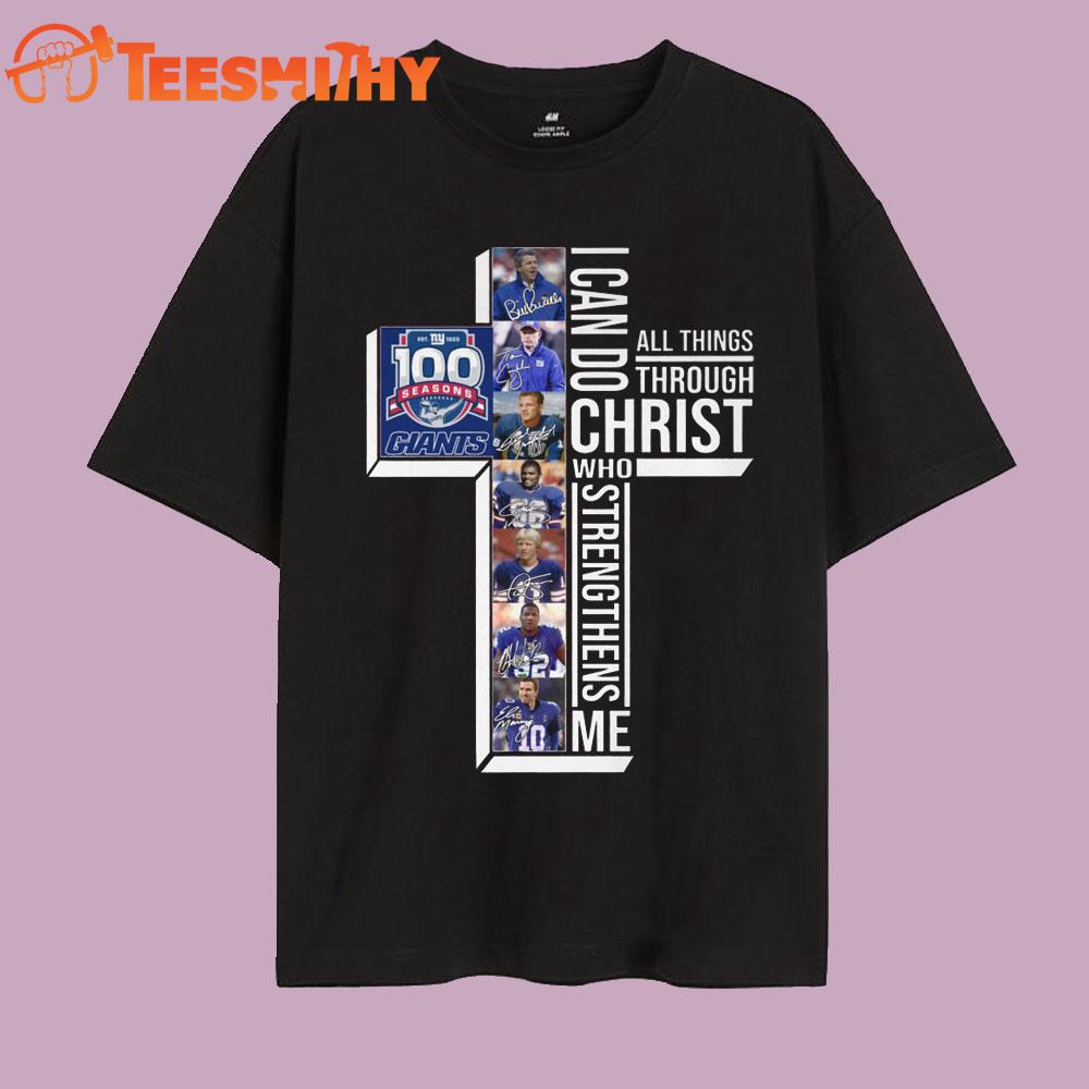 New York Giants All Things Through I Can Do Christ Who Strengthens Me T Shirt New York Giants All Things Through I Can Do Christ Who Strengthens Me T Shirt