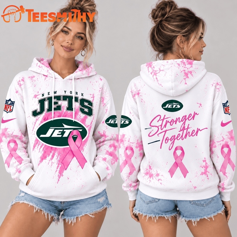 New York Jets NFL Pink Ribbon Stronger Together Breast Cancer Awareness Hoodie