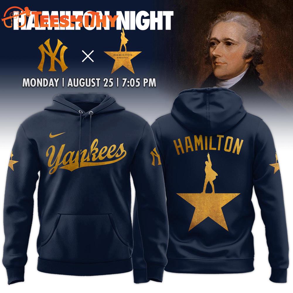 New York Yankees MLB x Hamilton Night 2025 Hoodie Shirt New York Yankees MLB x Hamilton Night 2025 Hoodie Shirt