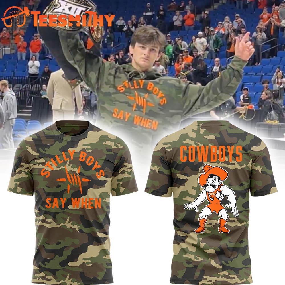 Oklahoma State Cowboys Stilly Boys Say When Limited Edition T Shirt
