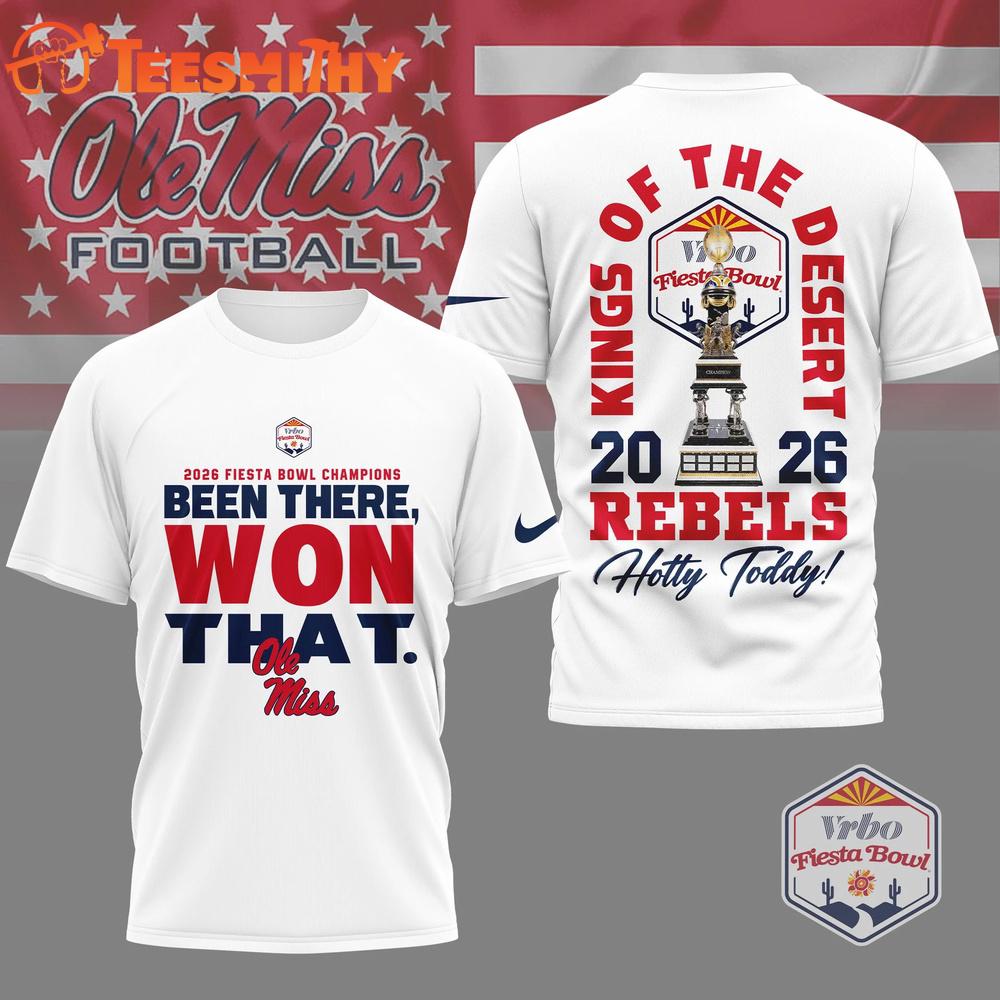 Ole Miss Rebels 2026 NCAA Fiesta Bowl Champions Been There Won That White T Shirt