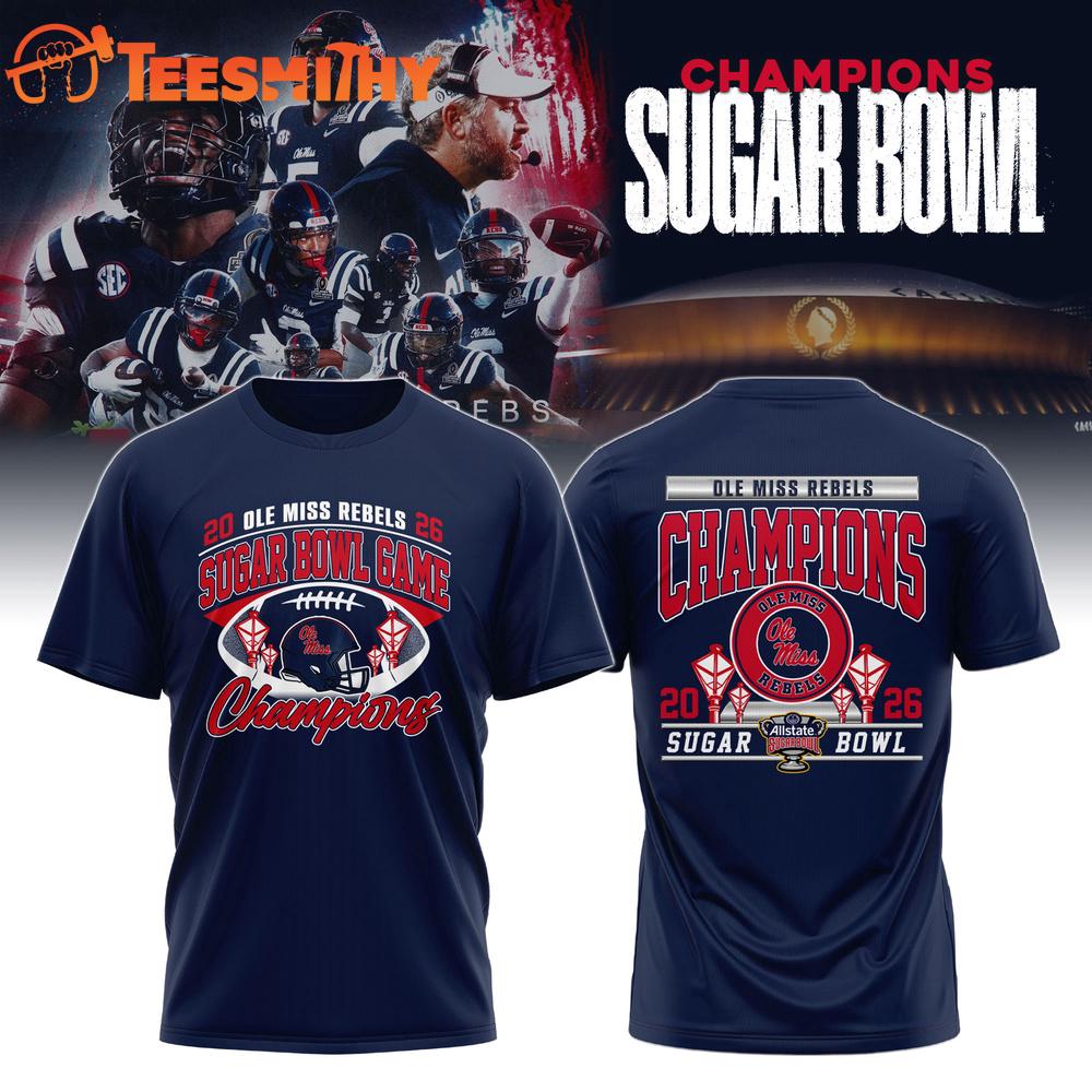 Ole Miss Rebels 2026 Sugar Bowl Game Champions Limited Edition T Shirt