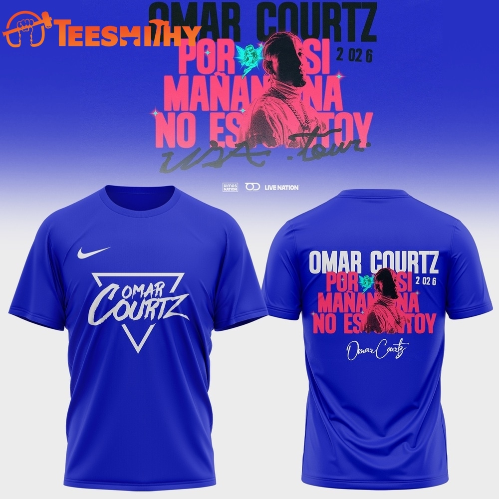 Omar Courtz Por Si Manana No Estoy Tour Signature 2026 3D Shirt