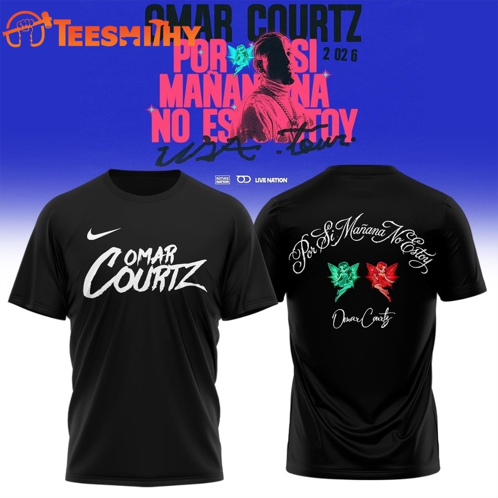 Omar Courtz Por Si Manana No Estoy Tour Signature 2026 Black T Shirt