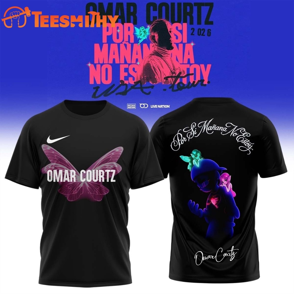 Omar Courtz Por Si Manana No Estoy Tour Signature T Shirt