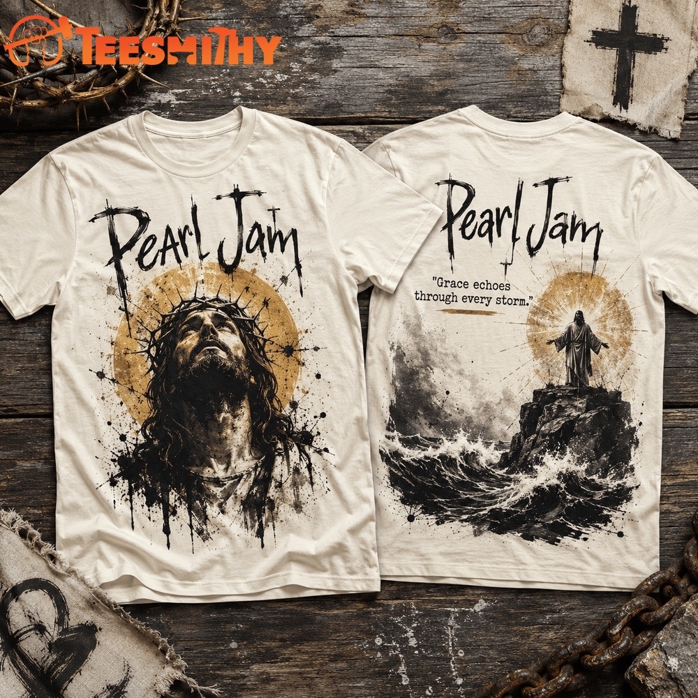 Pearl Jam Grace Through Every Storm Jesus 3D Shirt