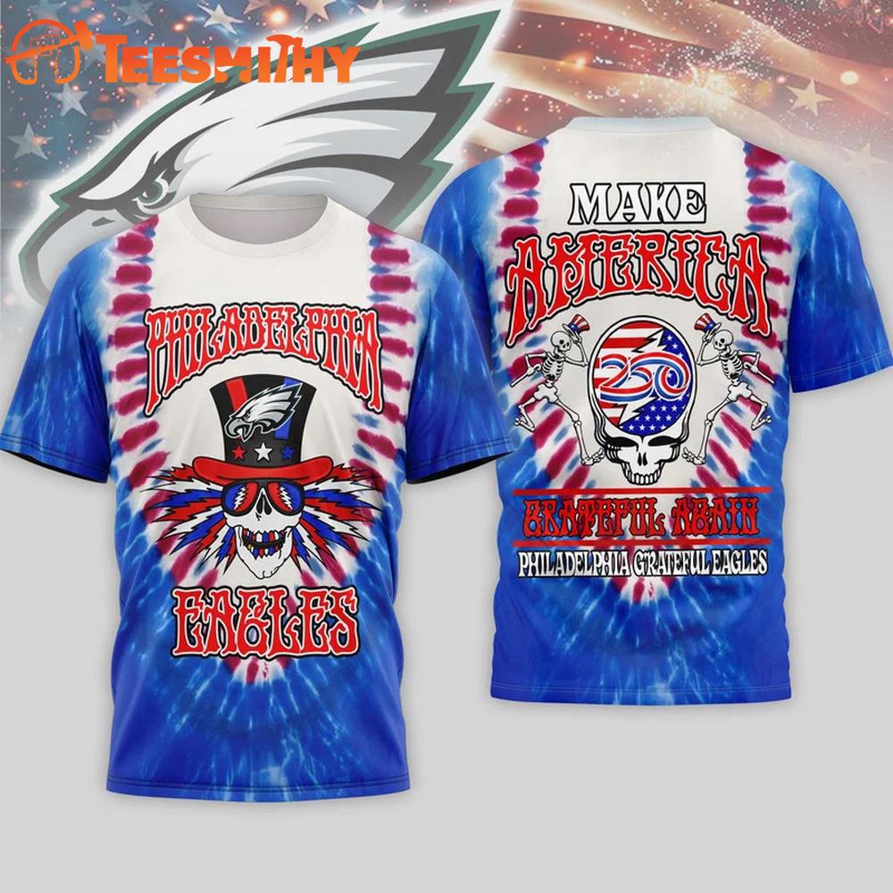 Philadelphia Eagles 2026 NFL Grateful Dead 250 Years Of America 3D T Shirt