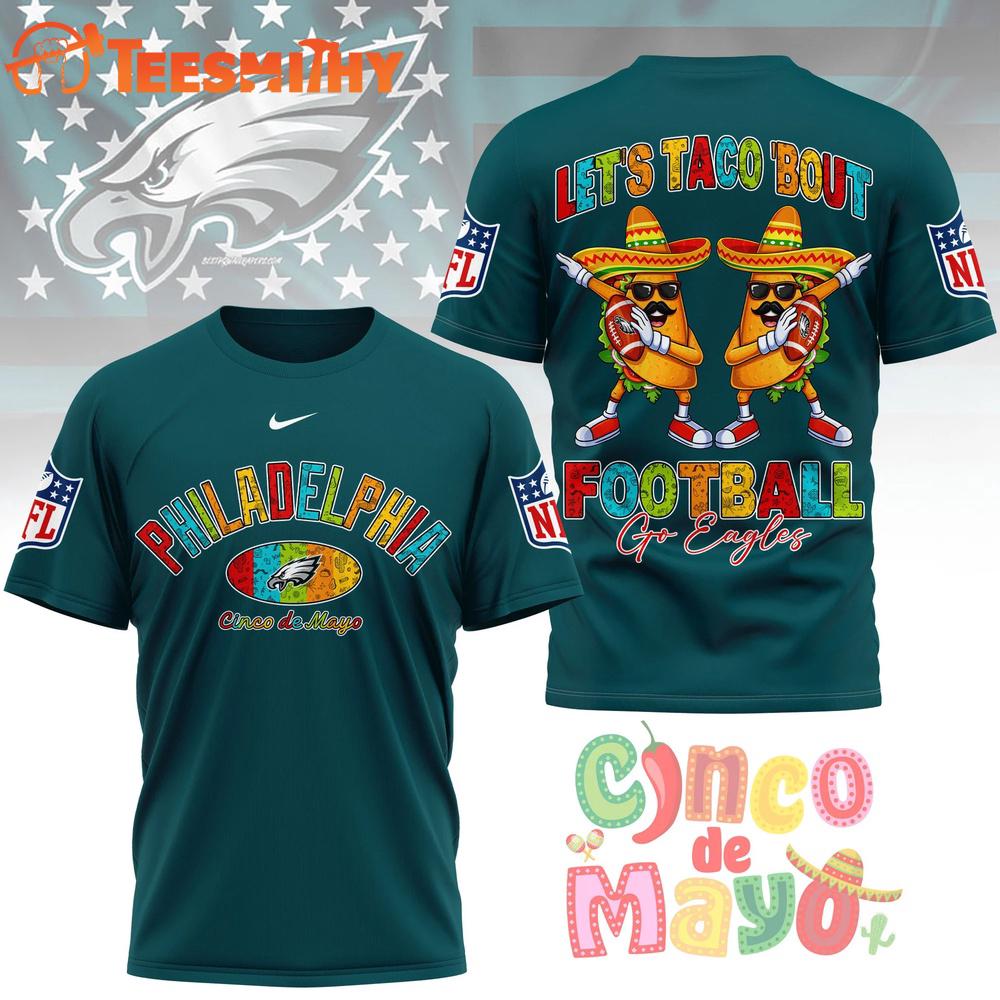 Philadelphia Eagles 2026 NFL Taco Cinco de Mayo New Design 3D Shirt
