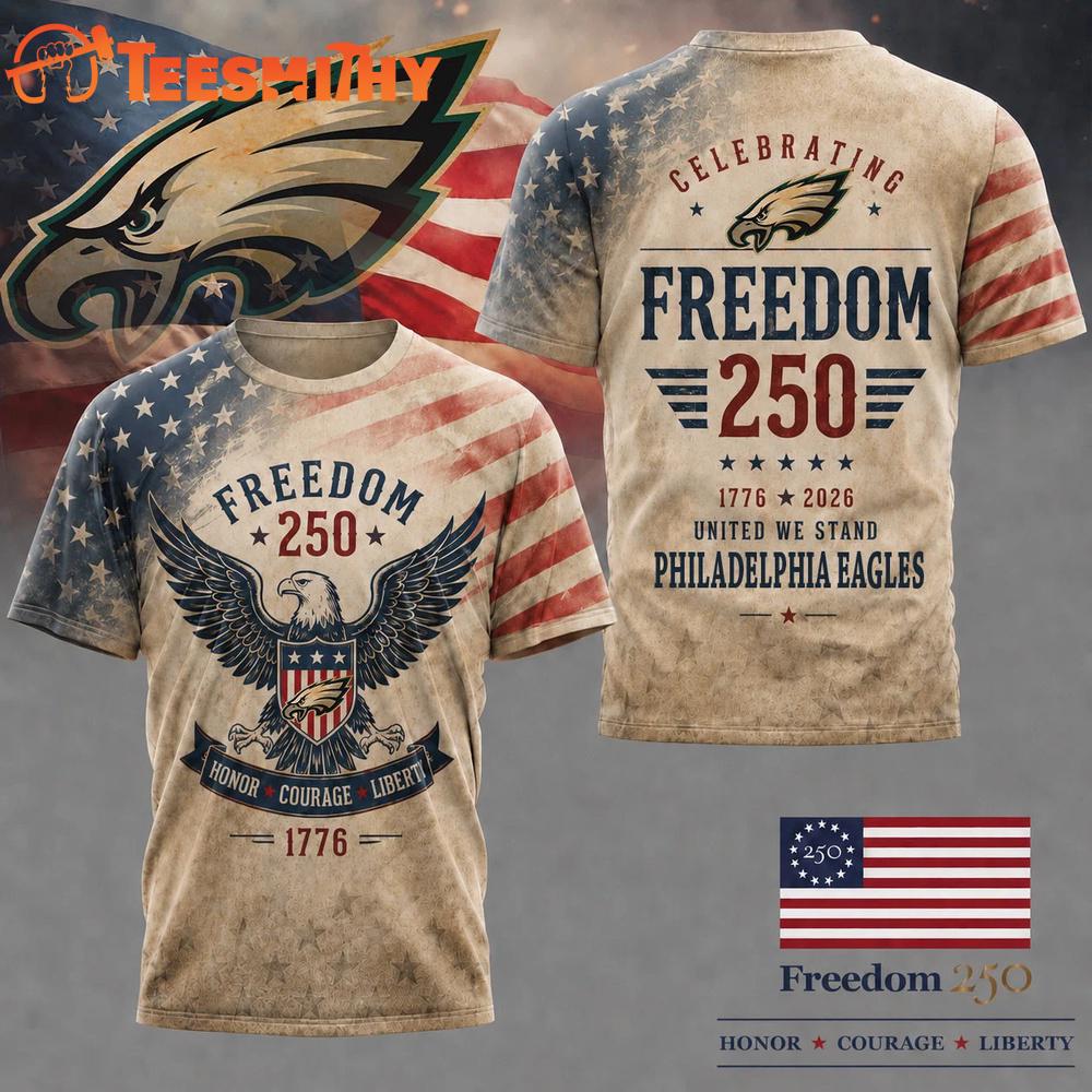 Philadelphia Eagles NFL Ameica Freedom 250 Patriotic Limited 3D Shirt