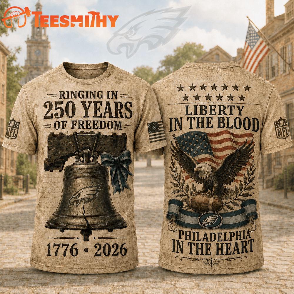Philadelphia Eagles NFL American Ringing in 250 Years 3D Shirt