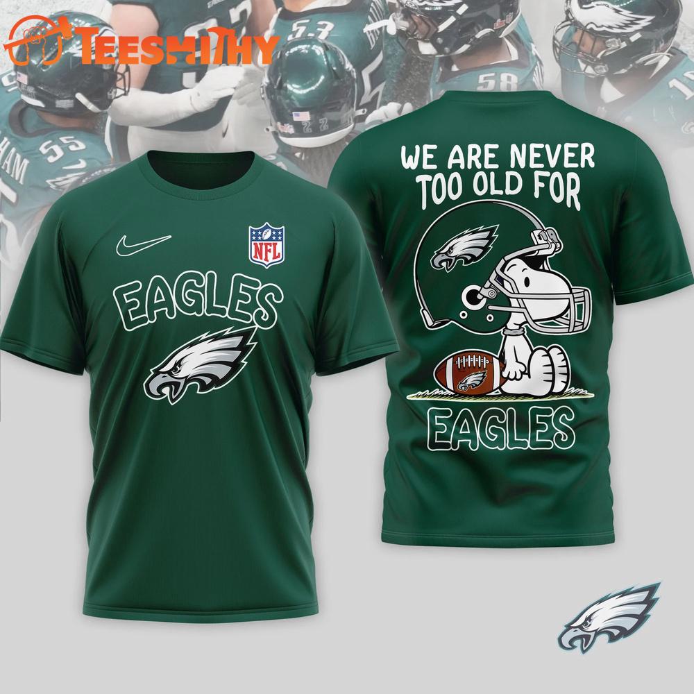 Philadelphia Eagles NFL Snoopy Never Too Old New Design 3D Shirt
