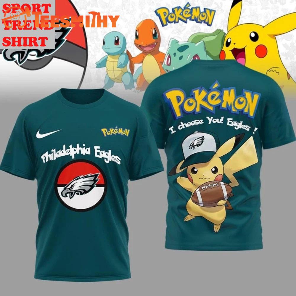 Philadelphia Eagles Pokemon I Choose You Pikachu 2025 Limited Edition 3D Shirt Philadelphia Eagles Pokemon I Choose You Pikachu 2025 Limited Edition 3D Shirt