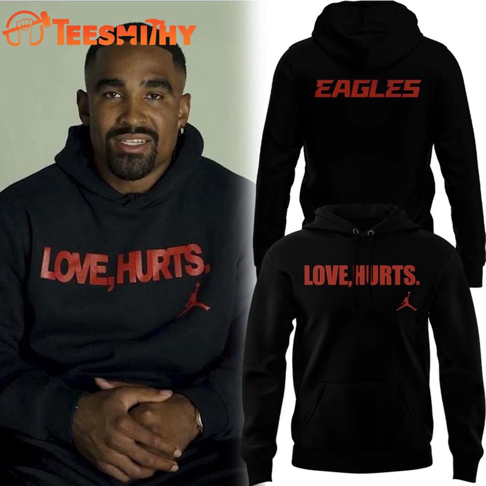 Philadelphia Eagles Special Edition Love Hurts Hoodie Shirt Philadelphia Eagles Special Edition Love Hurts Hoodie Shirt