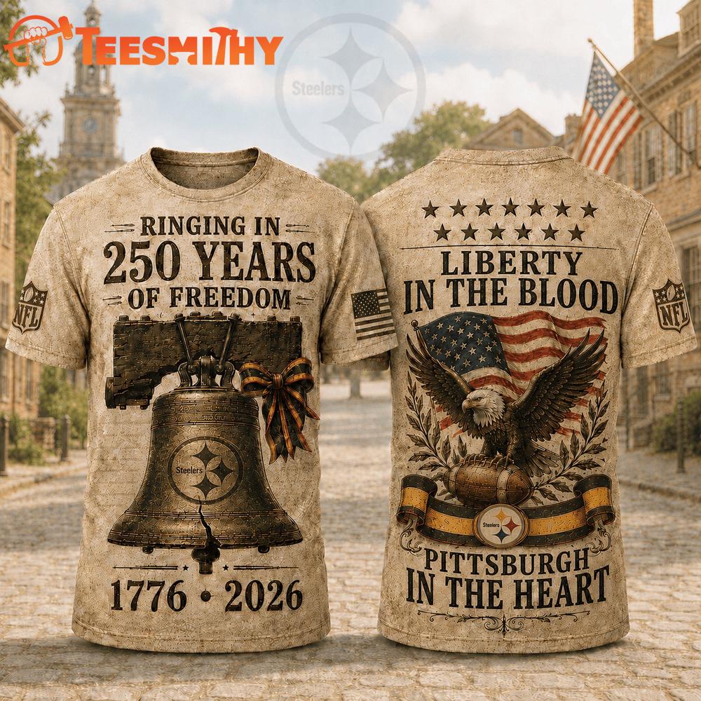 Pittsburgh Steelers NFL American Ringing in 250 Years 3D Shirt