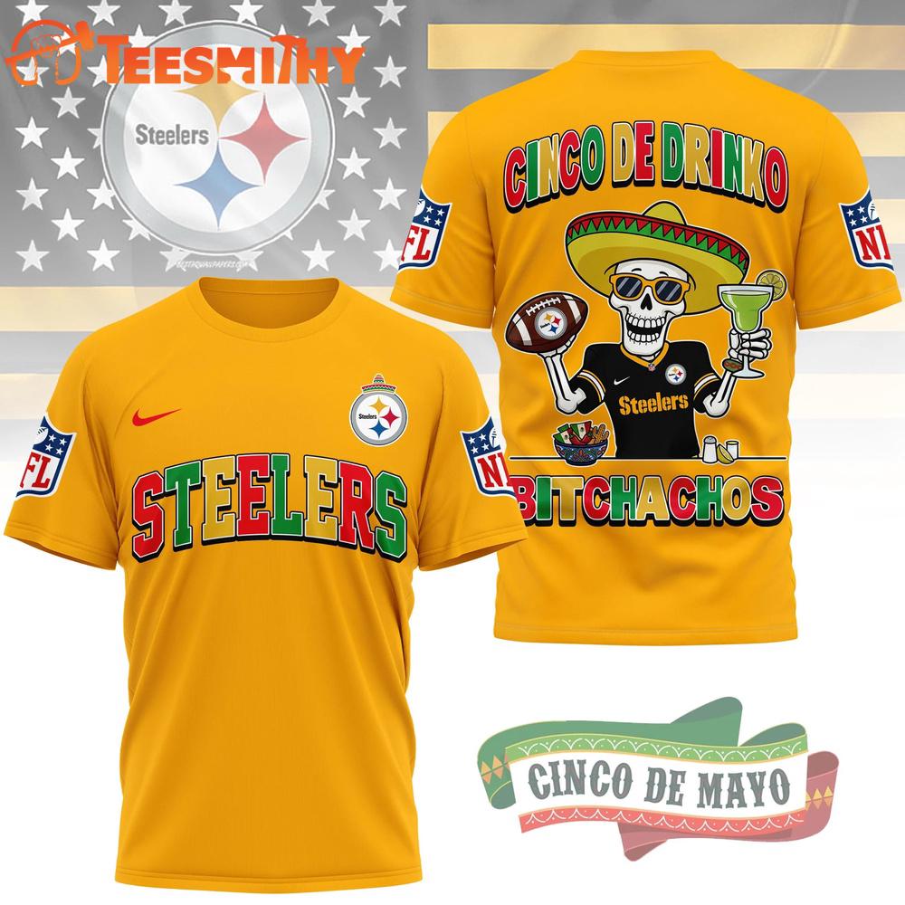 Pittsburgh Steelers NFL Cinco De Drinko Bitchachos New Design 3D T Shirt