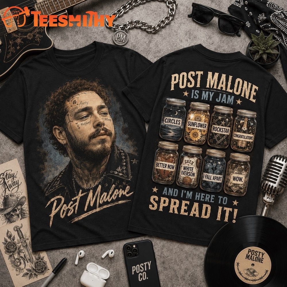 Post Malone Is My Jam Songs in Jars Front and Back T Shirt