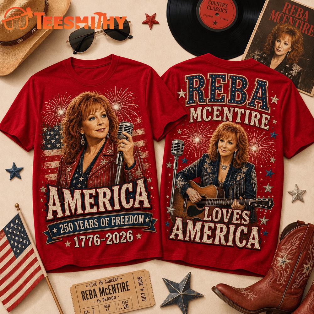 Reba Mcentire America 250 Years of Freedom Tribute T Shirt