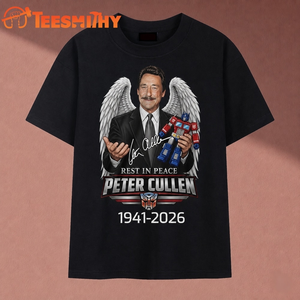 Rest In Peace Peter Cullen 1941 2026 Optimus Prime Voice Tribute T Shirt