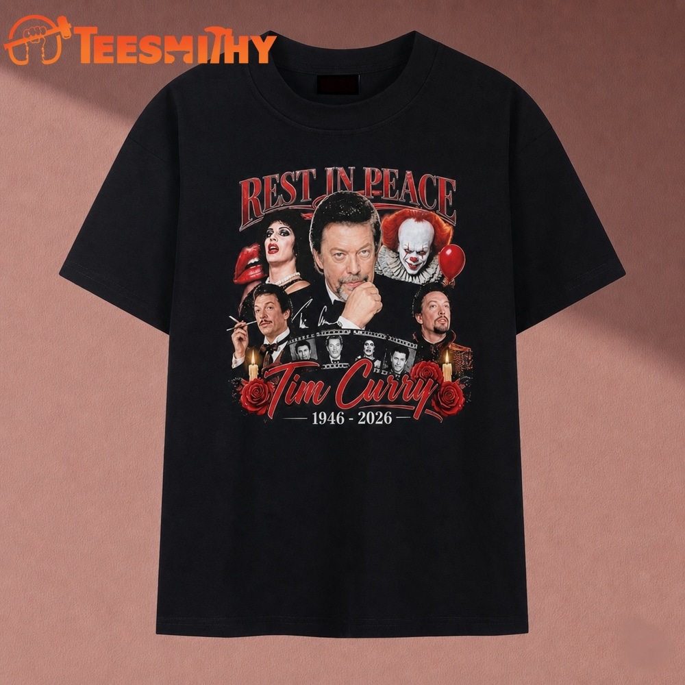 Rest In Peace Tim Curry 1946 2026 Movie Roles Graphic T Shirt
