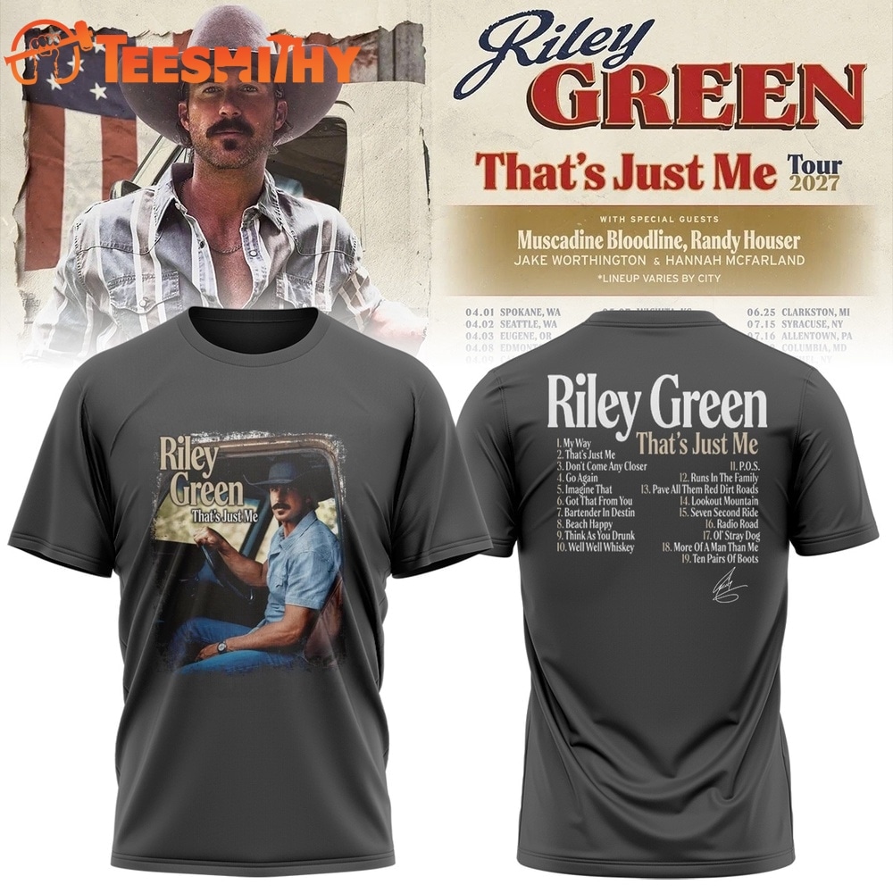 Riley Green That’s Just Me Tour 2027 Signature 3D Shirt