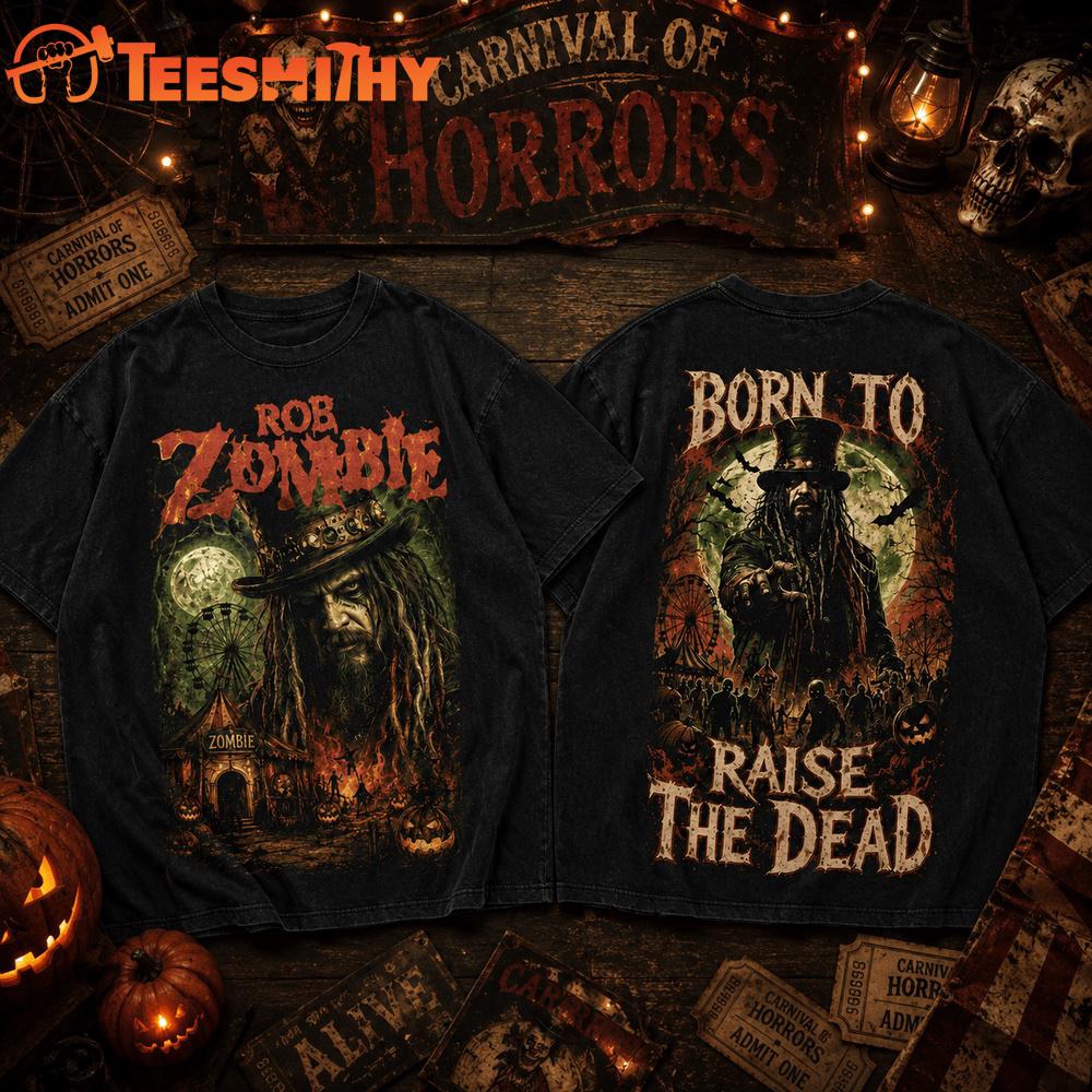 Rob Zombie Born To Raise The Dead Halloween 2026 T Shirt