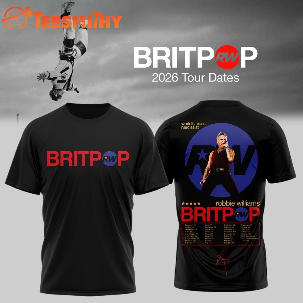 Robbie Williams BRITPOP World Tour 2026 Tour Dates 3D Shirt 1 Robbie Williams BRITPOP World Tour 2026 Tour Dates 3D Shirt