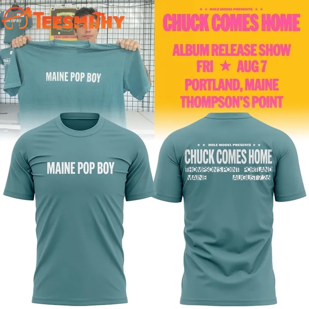 Role Model MAINE POP BOY Chuck Comes Home 2026 T Shirt