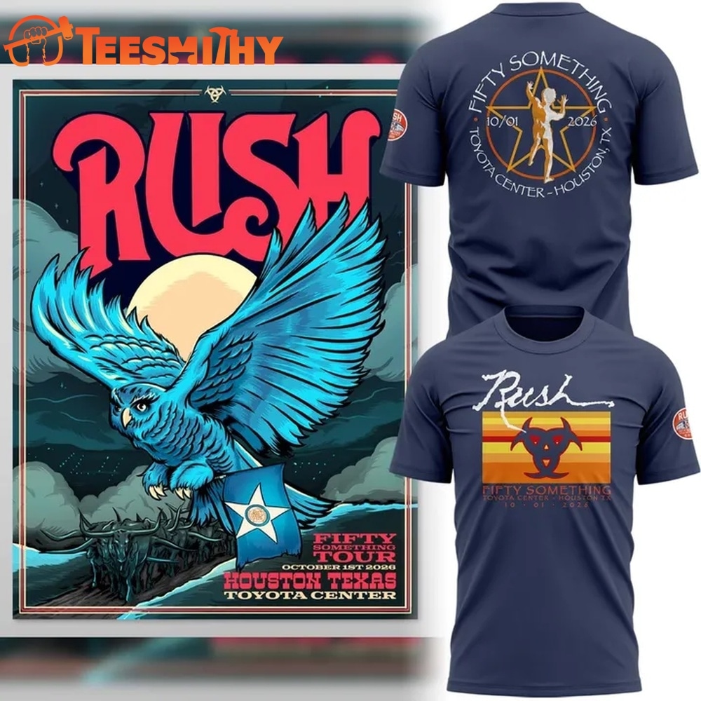 Rush Fifty Something Tour 2026 Houston, October 1, 2026 3D Shirt