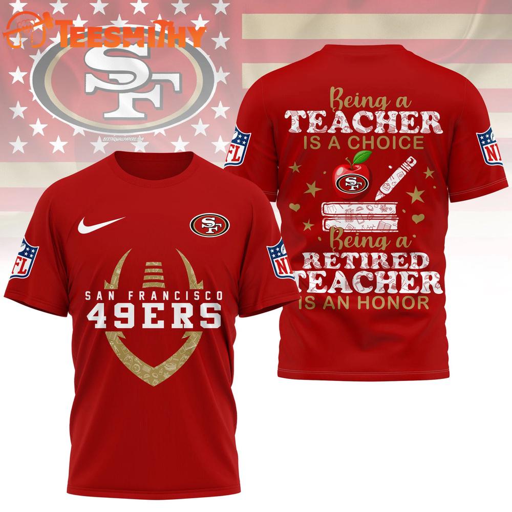 San Francisco 49ers 2026 NFL Teacher Honor 3D T Shirt