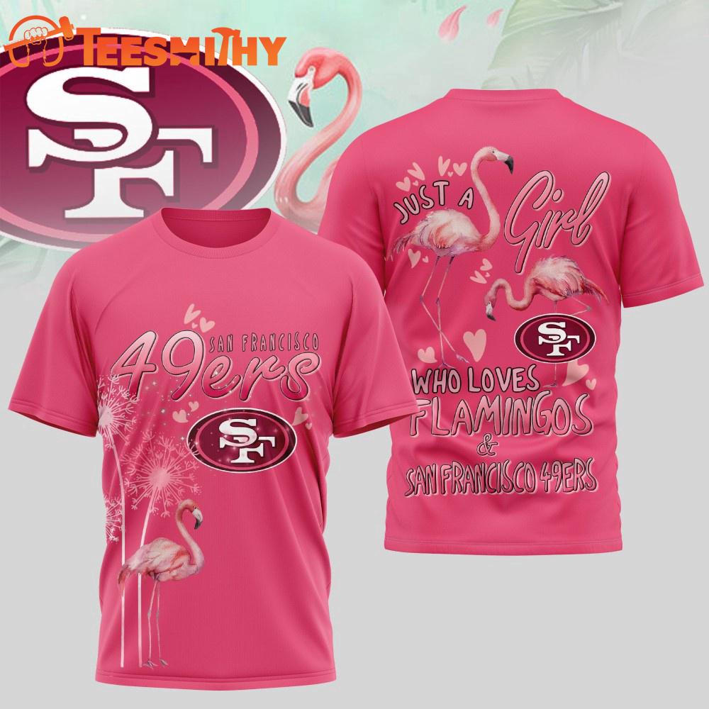 San Francisco 49ers NFL Just a Girl Who Loves Flamingo 3D Shirt San Francisco 49ers NFL Just a Girl Who Loves Flamingo 3D Shirt