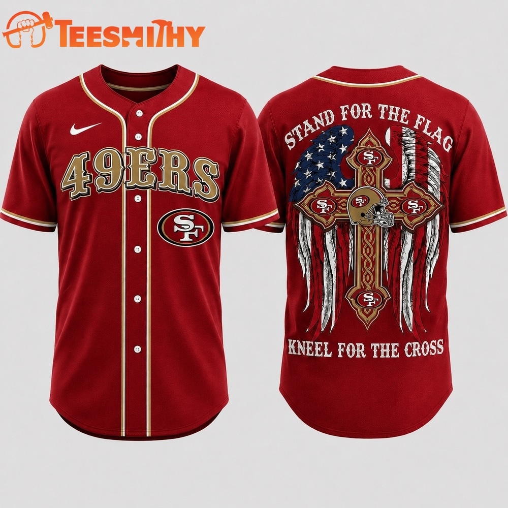 San Francisco 49ers NFL Stand For The Flag Kneel For The Cross Baseball Jersey Shirt