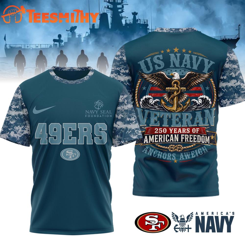 San Francisco 49ers US Navy Veteran 250 Years American Freedom 3D Shirt