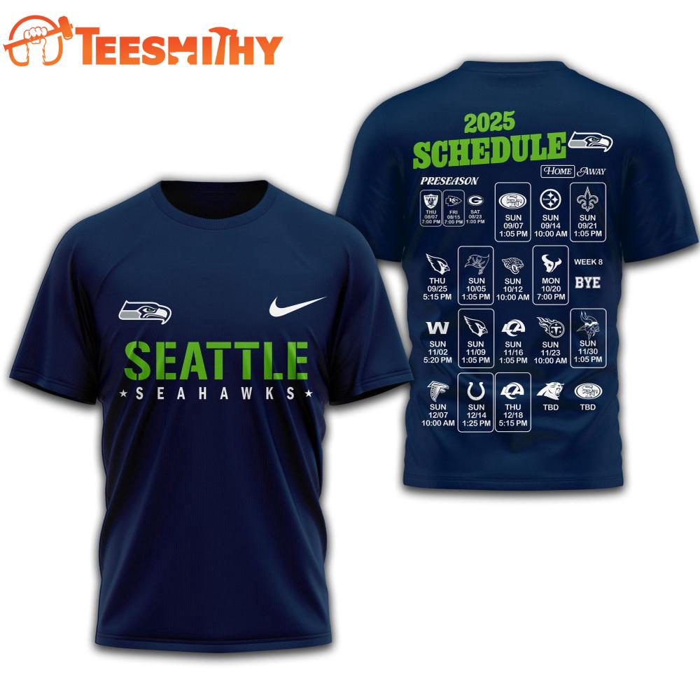 Seattle Seahawks 2025 Football Schedule Unisex 3D Shirt Seattle Seahawks 2025 Football Schedule Unisex 3D Shirt