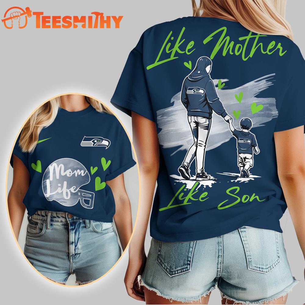 Seattle Seahawks 2026 NFL Like Mother Like Son Unisex 3D Shirt