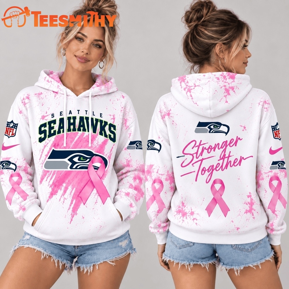 Seattle Seahawks NFL Pink Ribbon Stronger Together Breast Cancer Awareness Hoodie