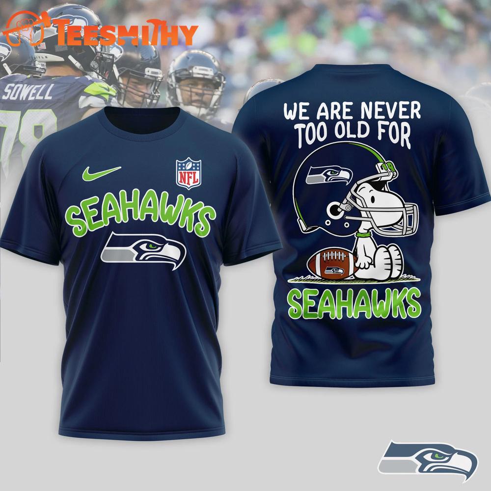 Seattle Seahawks NFL Snoopy Never Too Old New Design 3D Shirt