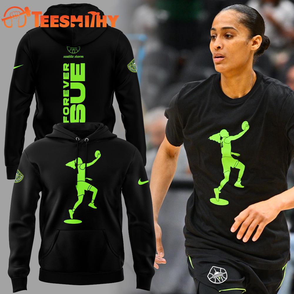 Seattle Storm WNBA Forever SUE 2025 Limited Hoodie Shirt