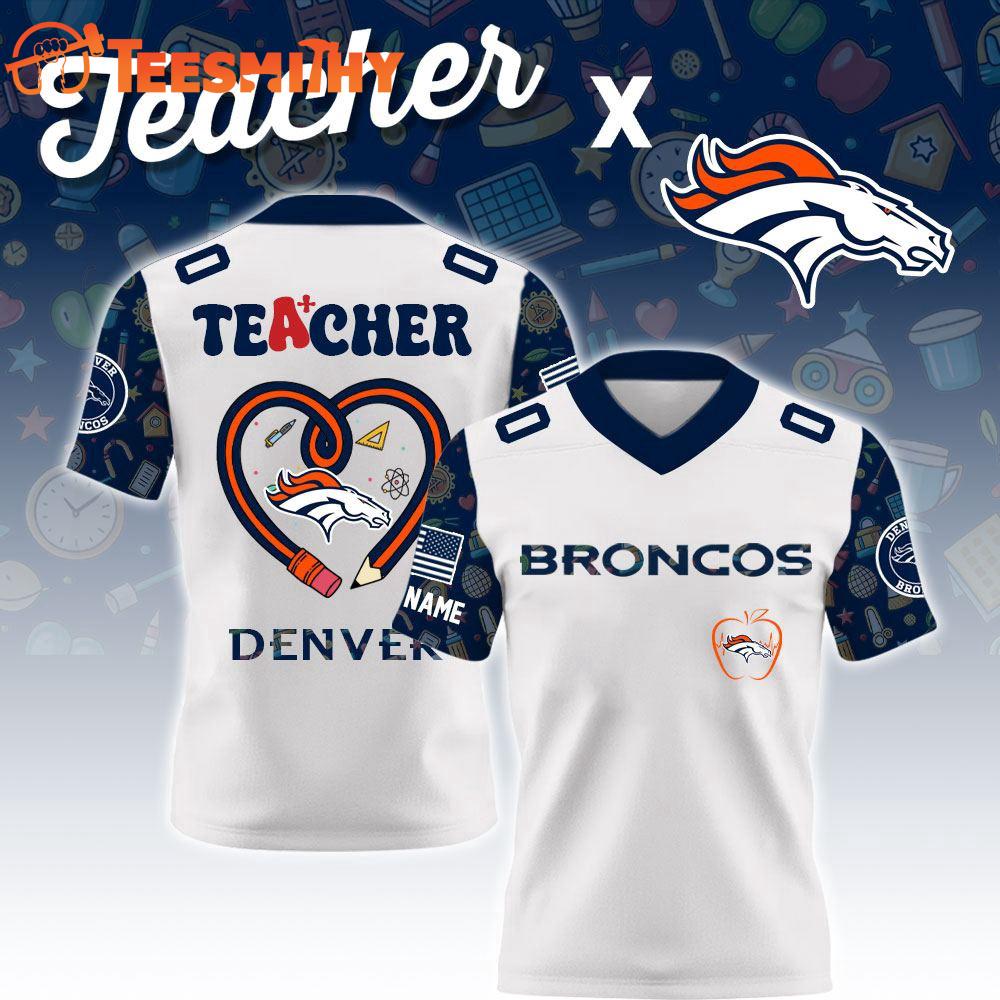 Special Edition 2025 Denver Broncos x Teacher Appreciation Custom Football Jersey