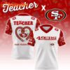Special Edition 2025 San Francisco 49ers x Teacher Appreciation Custom Football Jersey