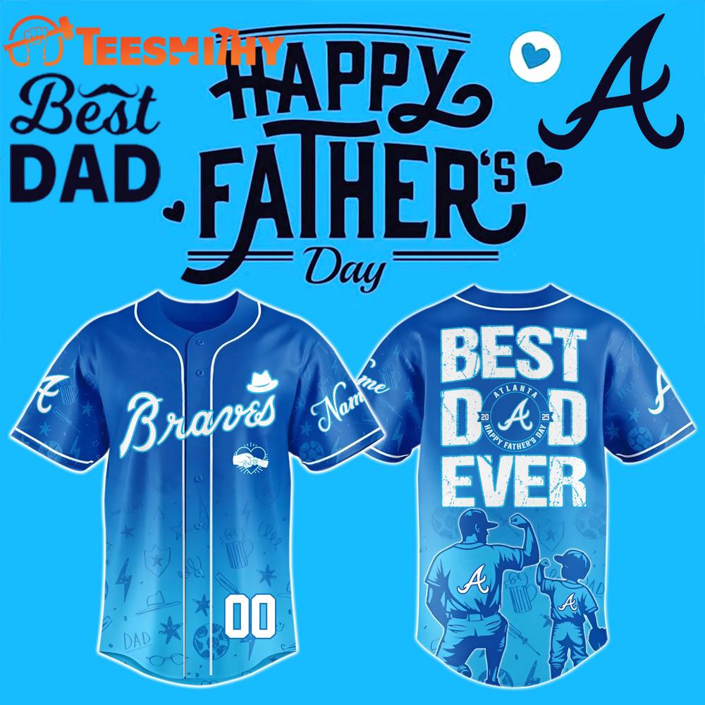 Special Edition Happy Father's Day x Atlanta Braves Custom Baseball Jersey