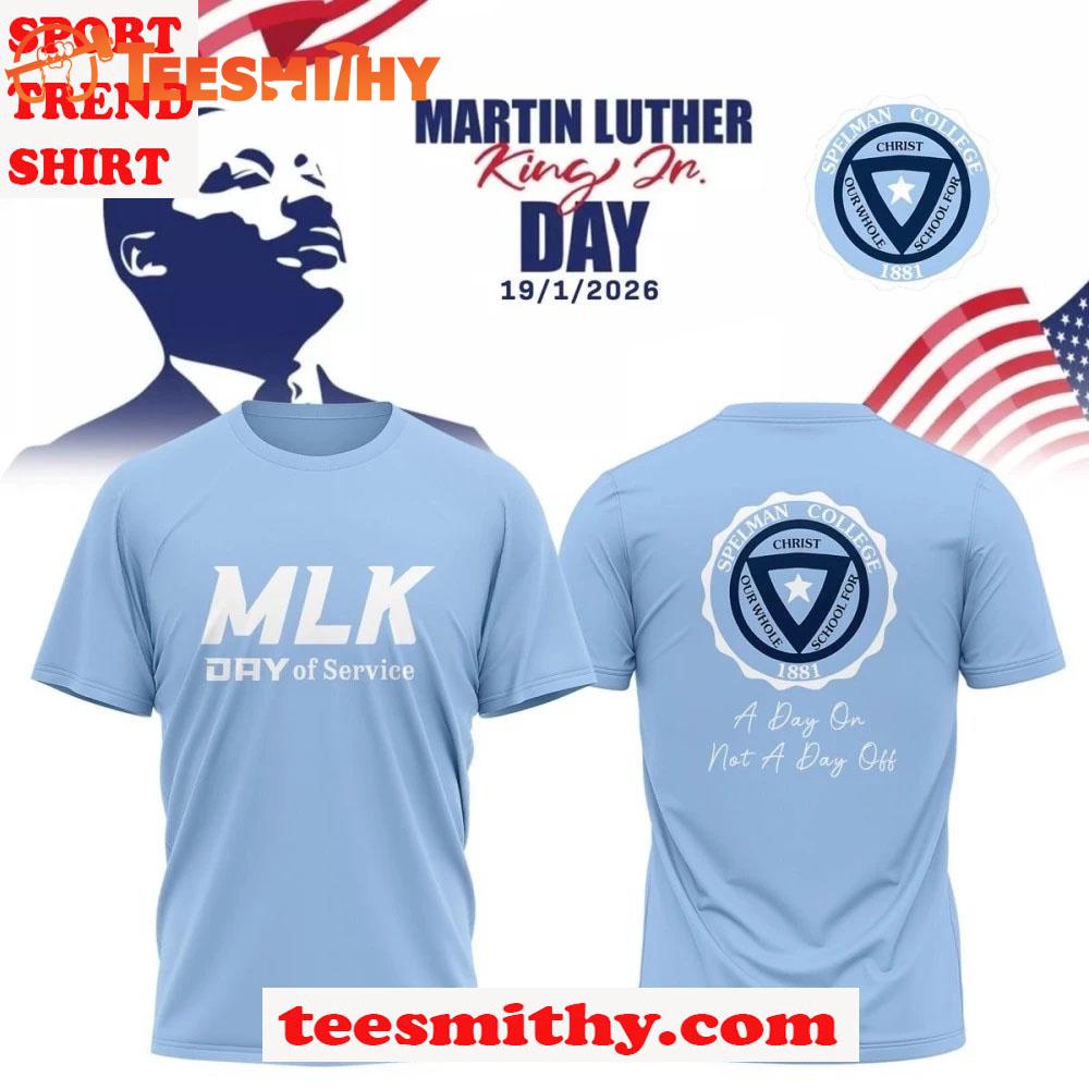 Spelman Jaguars Martin Luther King Jr. Day 2026 A Day On Limited 3D Shirt