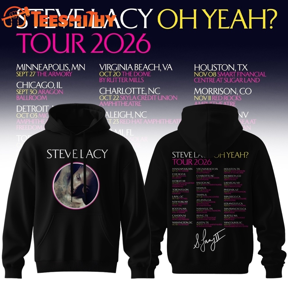 Steve Lacy Oh Yeah Tour 2026 Graphic Signature Schedule Hoodie