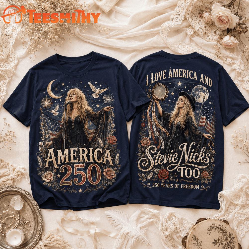 Stevie Nicks 250 Years Of Freedom New Design 3D Shirt