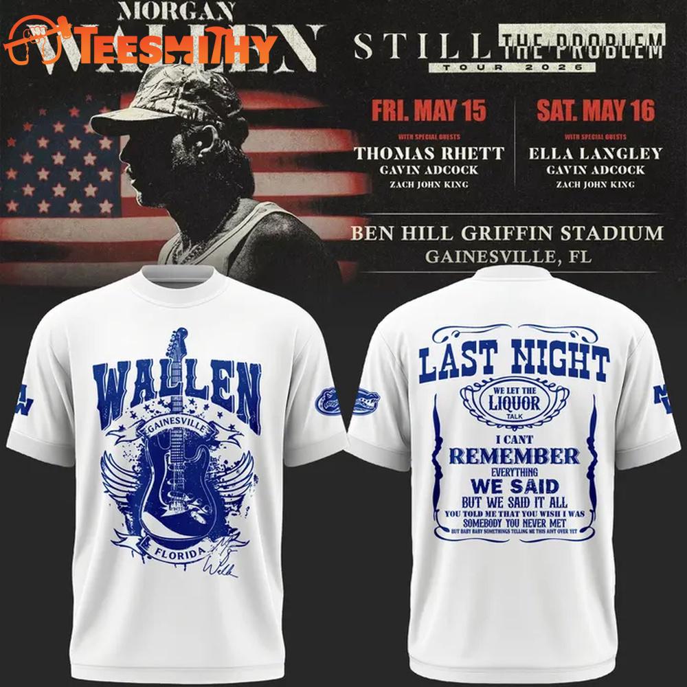 Still the Problem Tour Morgan Wallen x Florida Gators 2026 Limited White T Shirt