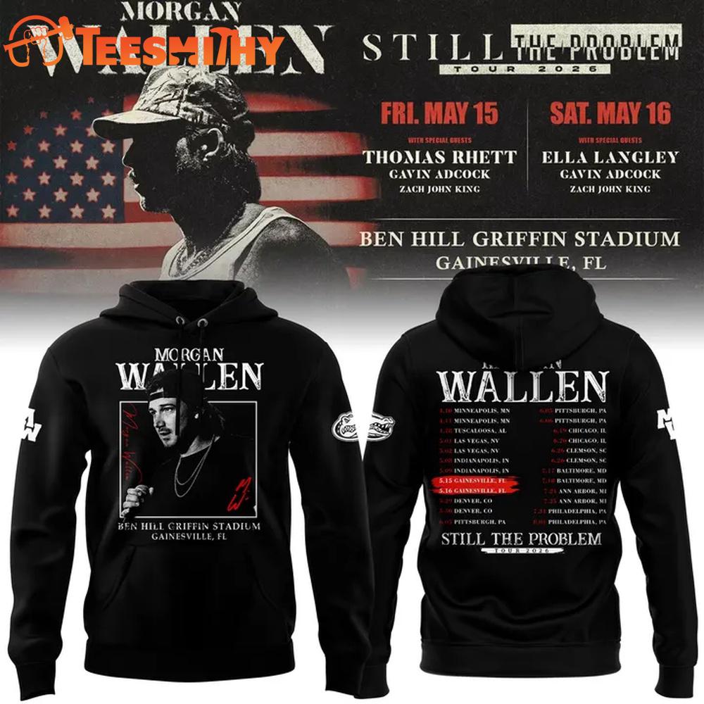 Still the Problem Tour Morgan Wallen x Florida Gators 2026 New Design Black Hoodie