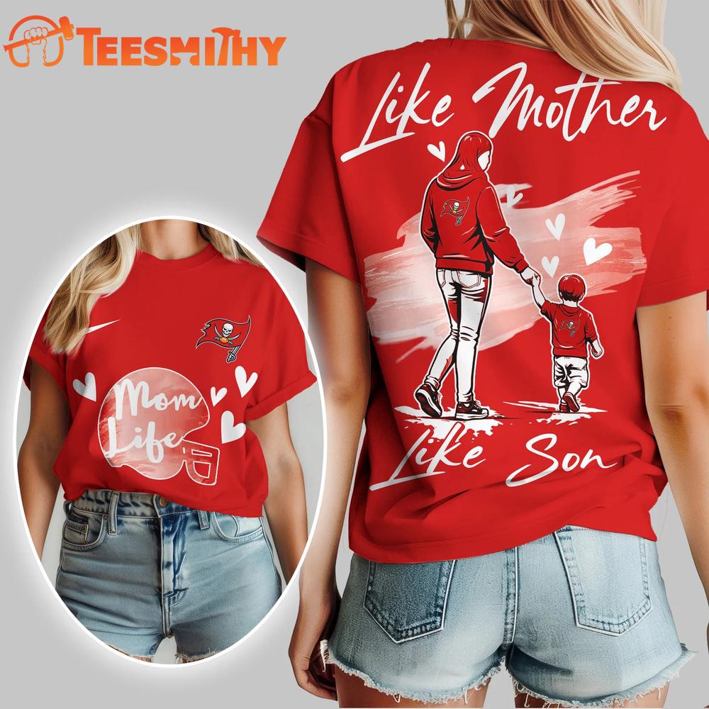 Tampa Bay Buccaneers 2026 NFL Like Mother Like Son Unisex 3D Shirt