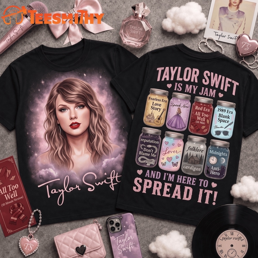 Taylor Swift Is My Jam Eras Songs Front and Back T Shirt