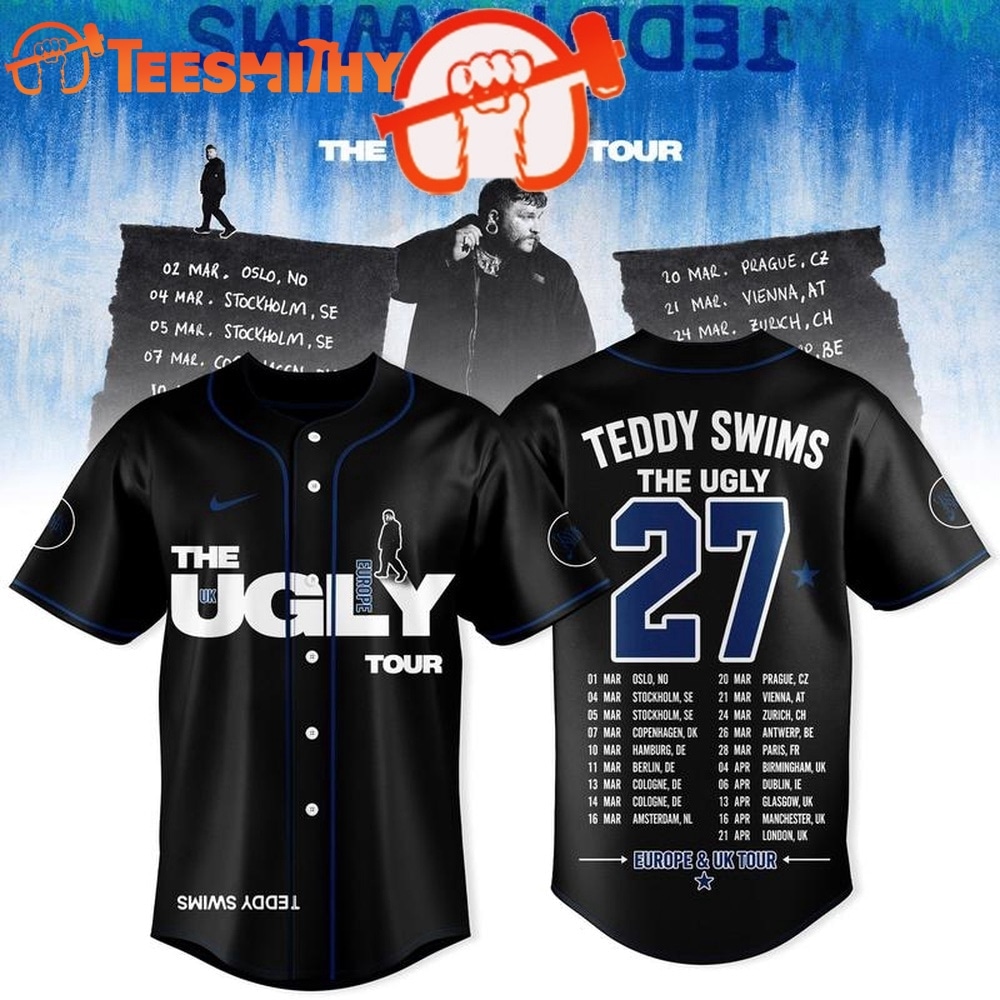 Teddy Swims The UGLY Tour Europe & UK 2027 Scheduler Baseball Jersey
